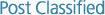 Post Classified